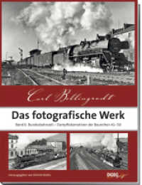 Carl Bellingrodt, das fotografische Werk, Band 6 : Bundesbahnzeit, Dampfloks der Baureihen 41-58 （2023. 300 S. 900 Abb. 32 cm）