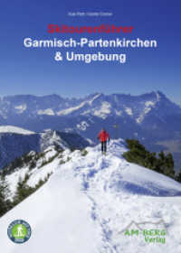 Skitourenführer Garmisch-Partenkirchen & Umgebung （2025. 192 S. Fotos, Landkartenausschnitte. 21 cm）
