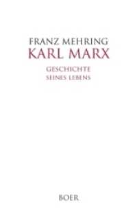 Karl Marx : Geschichte seines Lebens （2018. 632 S. 221 mm）
