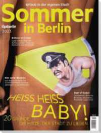 Sommer in Berlin 2023 : Urlaub in der eigenen Stadt （2023. 116 S. 26 cm）