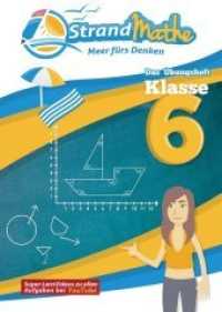 StrandMathe Übungsheft Mathe Klasse 6 - mit kostenlosen Lernvideos inkl. Lösungswegen und Rechenschritten zu jeder Aufga (StrandMathe Übungshefte) （2016. 38 S. m. Abb. 29.7 cm）