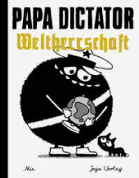Papa Dictator - Weltherrschaft (Papa Dictator Bd.5) （2. Aufl. 2018. 100 S. 100 Abb. 16 x 20.5 cm）