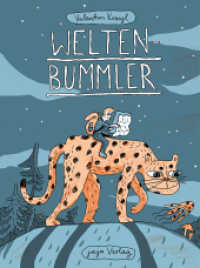 Weltenbummler （2017. 48 S. m. Illustr. 23 cm）