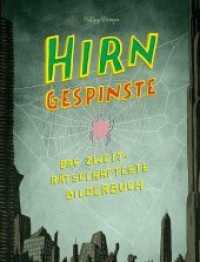 Hirngespinste : Das noch rätselhaftere Bilderbuch （2019. 216 S. 120 Abb. 21 cm）