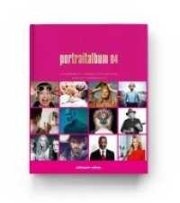 Portraitalbum 04 : Contemporary German and International Portrait Photography (Die Alben) （2017. 300 S. m. 250 Abb. 30 cm）