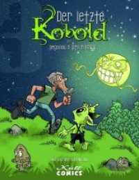 Der letzte Kobold - Oha und der Hakelmann (Der letzte Kobold 3) （2018. 52 S. 29 cm）