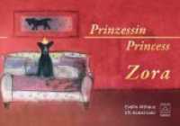 Prinzessin Zora / Princess Zora （2017. 56 S. 40 Farbabb. 15.4 x 21.6 cm）
