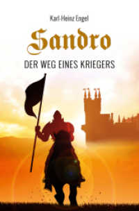 Sandro : Der Weg eines Kriegers （2017. 250 S. 20.5 cm）