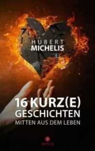 16 Kurz(e)geschichten mitten aus dem Leben （2017. 262 S. 12 x 19 cm）