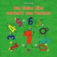 Die kleine Eins entdeckt das Rechnen (Die kleine Eins / De lütte Een / The little One 2) （5., überarb. Aufl. 2024. 64 S. 28 Abb. 14.8 cm）