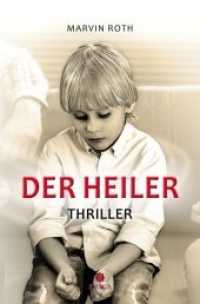 Der Heiler : Thriller