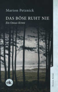 Das Böse ruht nie : Ein Ostsee-Krimi (Ein Ostsee-Krimi mit Lisa Liebich 1) （2020. 312 S. 19 cm）