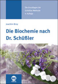 Die Biochemie nach Dr. Sch&uuml;&szlig;ler （4., &uuml;berarb. Aufl. 2017. 176 S. 25 Graf. 21.6 cm）