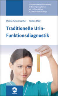 Traditionelle Urin-Funktionsdiagnostik : Ein Lehr- und Praxisbuch (wissen und heilen) （3., aktualis. Aufl. 2017. 120 S. ca. 65 farbige Abbildungen. 22.5 cm）