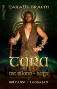 TARA Die Irland - Saga : 1: Beltaine / Lugnasad （2021. 242 S. 19 cm）