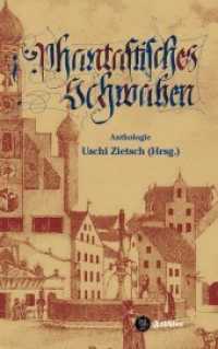 Phantastisches Schwaben : Anthologie （2019. 188 S. 21 cm）