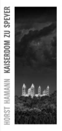 Horst Hamann - Kaiserdom zu Speyer : Vertical Photos - Book Edition. Zweisprachige Ausgabe （2024. 192 S. Fadenheftung, ca. 80 Fotografien s/w. 355 mm）