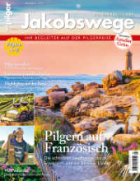 Jakobswege - Pilgern auf Französisch : Sonderausgabe des Magazins "der pilger" （2025. 144 S. Berichte, Beschreibungen, Informationen zu Pilgerwegen un）