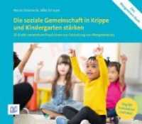 Die soziale Gemeinschaft in Krippe und Kindergarten stärken : 22 direkt umsetzbare Praxisideen zur Gestaltung von Morgenkreisen. Zweisprachige Ausgabe （2020. 2020. 100 S. mit zahlreichen, farbigen Fotos. 18 x 20.5 cm）