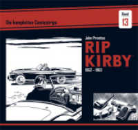 Rip Kirby: Die kompletten Comicstrips. Band 13 Rip Kirby: Die kompletten Comicstrips / Band 13 1962 - 1963 （restaurierte Fassung. 2023. 148 S. 28.5 x 30.3 cm）