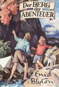 Der Berg der Abenteuer （2023. 336 S. mit zahlreichen Illustrationen. 20 cm）