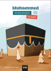 Muhammed - Der Herr der Herzen für Kinder : Das Leben des Propheten （2022. 64 S. 17 x 23.5 cm）