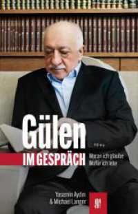 Gülen im Gespräch : Woran ich glaube - wofür ich lebe （2024. 120 S. 19.5 cm）