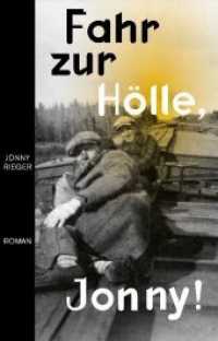 Fahr zur H&ouml;lle, Jonny : Roman （2020. 240 S. 191 x 129 mm）