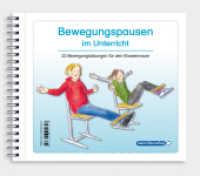 Bewegungspausen im Unterricht für die 1. bis 4. Klasse : 23 Bewegungsübungen für den Klassenraum （2024. 46 S. 19.4 x 22.6 cm）