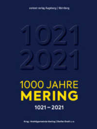 1000 Jahre Mering : 1021-2021 （2022. 732 S. Farb- und Schwarz-Weiß-Fotos, historische Abbildung）
