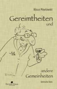 Gereimtheiten und andere Gemeinheiten : Satirische Texte (Satirische Texte) （2. Aufl. 2017. 160 S. 210 mm）