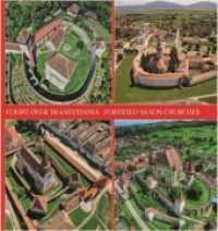 Flight over Transylvania : Fortified Saxon Churches （2019. 112 S. farbige Abbildungen. 27.5 cm）