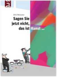Sagen Sie jetzt nicht, das ist Kunst... （2019. 64 S. 60 Cartoons. 24 cm）