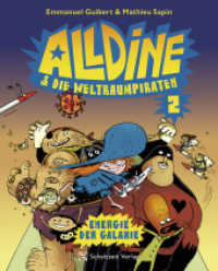 Alldine & die Weltraumpiraten : Band 2: ENERGIE DER GALAXIE (Alldine & die Weltraumpiraten 2) （2022. 128 S. 14.8 x 21 cm）