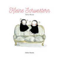 Kleine Schwestern : Wie schon wäre es, eine kleine Schwester zu haben.. Bilderbuch （2020. 36 S. 20 Abb. 22.5 cm）