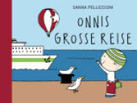 Onnis große Reise : Onni verreist im zweiten Abenteuer mit Mama und Papa. (Onni 2) （2024. 32 S. 16.5 x 22.2 cm）
