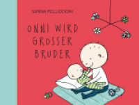 Onni wird großer Bruder : Ein Bilderbuch voller Anregungen für werdende Eltern und Geschwister. (Onni 4) （2025. 36 S. 16.5 x 22.2 cm）