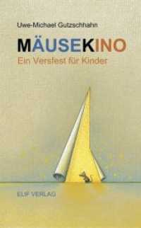Mäusekino : Ein Versfest für Kinder. Daumenkinobuch, Bilderbuch （2020. 124 S.）