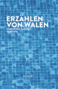 Erzählen von Walen : Gedichte （2021. 88 S. 20 cm）