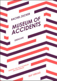Museum of Accidents : Gedichte （2022. 88 S. 24 cm）