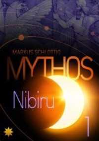 Mythos Nibiru - Band 1 Bd.1 （2020. 246 S. 21 cm）