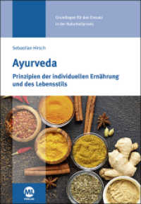 Ayurveda : Prinzipien der individuellen Ernährung und des Lebensstils （2019. 240 S. 24 cm）