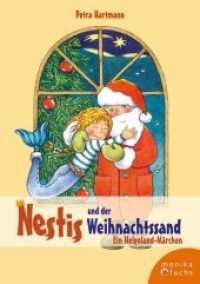 Nestis und der Weihnachtssand, m. Weihnachtspostkarte : Ein Helgoland-Märchen. Miniaturbuch (Nestis .1) （2017. 20 S. farbige Illustrationen. 14.8 cm）