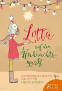 Lotta auf dem Weihnachtsmarkt : Geschichten und Gedichte zum Fest (Adventskalender) （2017. 84 S. mit s/w-Illustrationen. 17 cm）