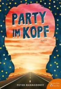 Party im Kopf : Roman （2018. 144 S. 20 cm）