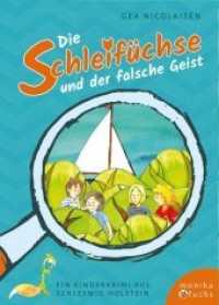 Die Schleifüchse und der falsche Geist : Ein Kinderkrimi aus Schleswig-Holstein (Regionale Kinderkrimis 1) （2018. 208 S. mit Illustrationen von Isabel Kaboth. 20.6 cm）