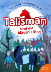 Talisman und die blauen Rätsel (Talisman 1) （2., überarb. Aufl. 2025. Illustrationen von Isabel Kaboth. 20.6 c）