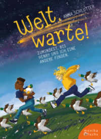 Welt, warte! : Zumindest, bis Henry und ich eine andere finden （2023. 320 S. mit s/w-Illustrationen von Freya Petersen. 20.6 cm）