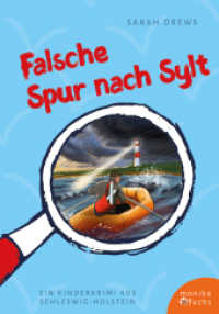 Falsche Spur nach Sylt : Ein Kinderkrimi aus Schleswig-Holstein (Regionale Kinderkrimis) （2025. 192 S. 20.6 cm）