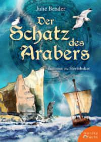 Der Schatz des Arabers : Zeitreise zu Störtebeker （2022. 296 S. Zahlreiche s/w-Abbildungen. 20 cm）